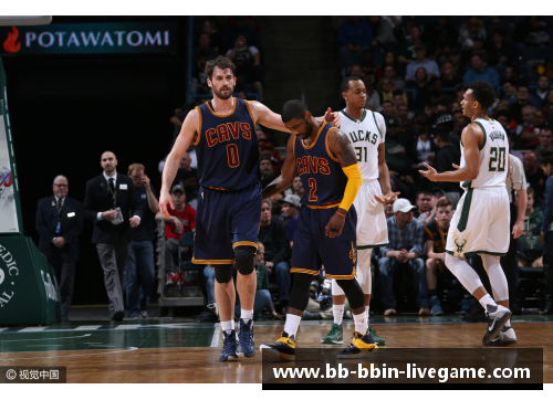 NBA焦点战：骑士与雄鹿的激情碰撞